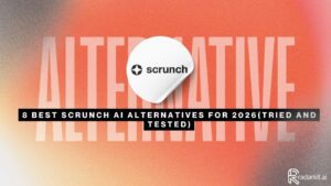 8 Best Scrunch AI Alternatives for 2026(Tried and Tested)
