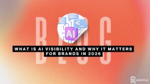 What is AI Visibility and Why It Matters for Brands in 2026