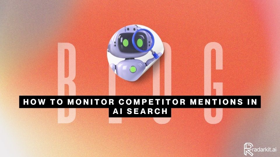 How to Monitor Competitor Mentions in AI Search