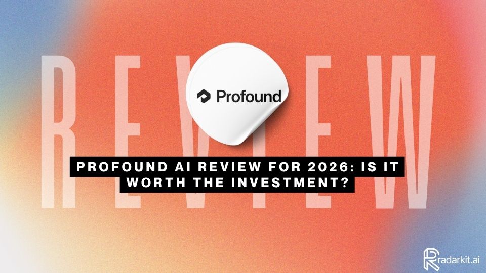 Profound AI Review for 2026 Is It Worth the Investment