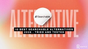 10 Best Searchable Alternatives 2026 - Tried and Tested