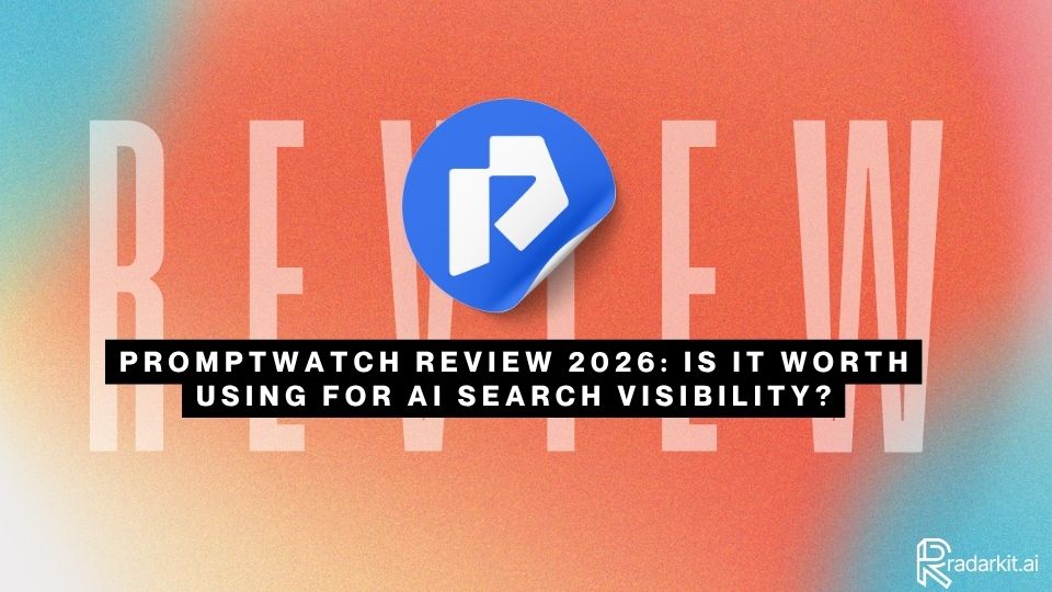 Promptwatch Review 2026 Is It Worth Using for AI Search Visibility