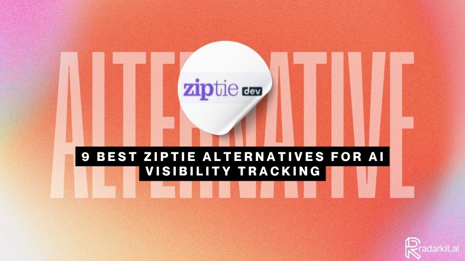 9 Best ZipTie Alternatives for AI Visibility Tracking
