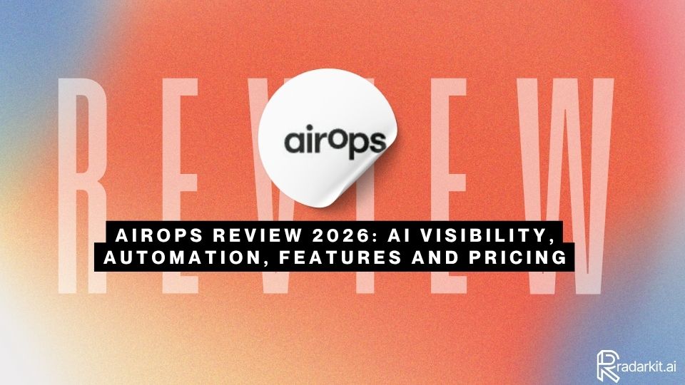 AirOps Review 2026 AI Visibility, Automation, Features and Pricing