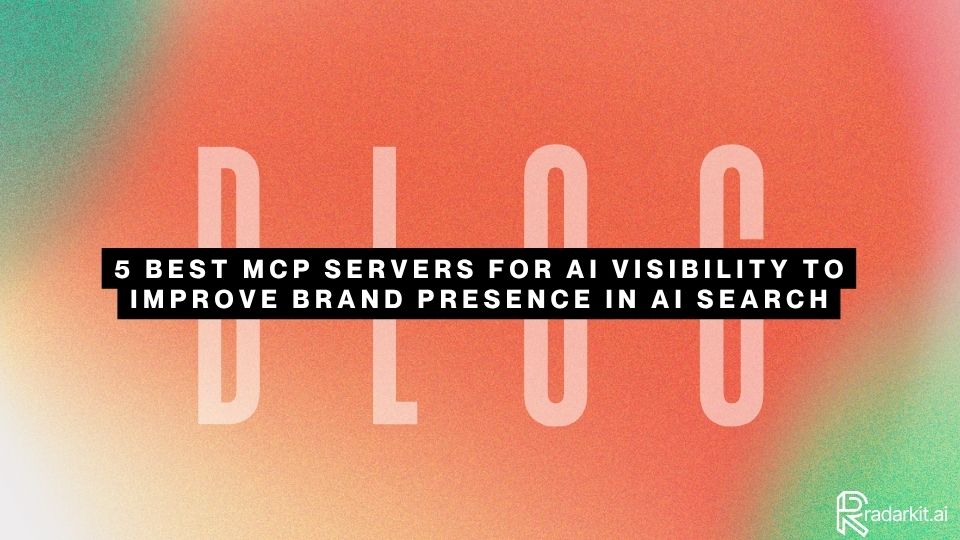 5 Best MCP Servers for AI Visibility to Improve Brand Presence in AI Search