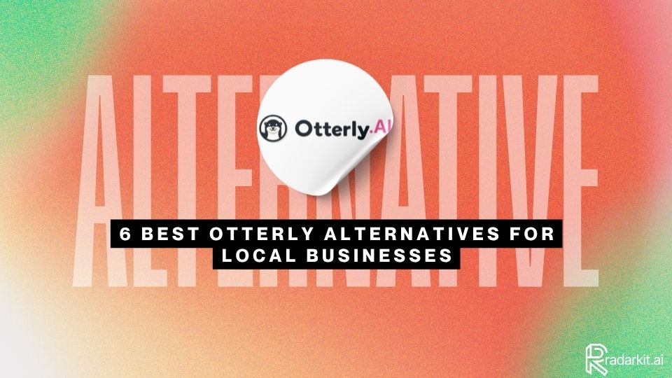 6 Best Otterly Alternatives for Local Businesses